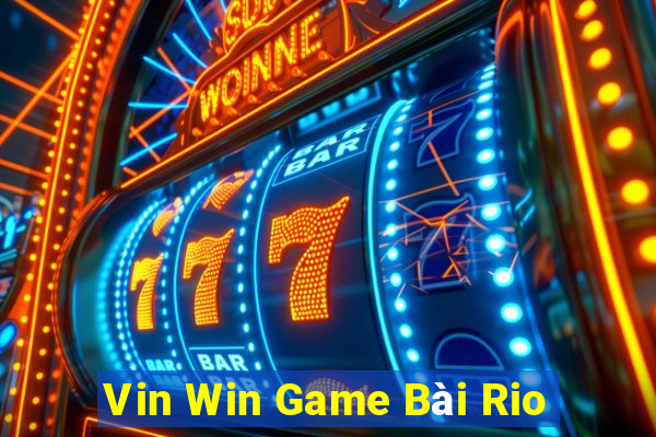 Vin Win Game Bài Rio