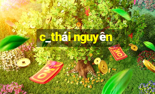 c_thái nguyên