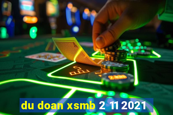 du doan xsmb 2 11 2021