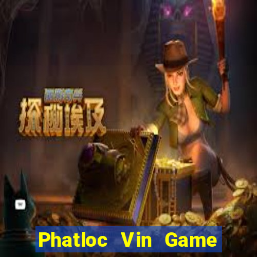 Phatloc Vin Game Bài Vip