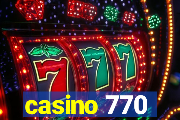 casino 770