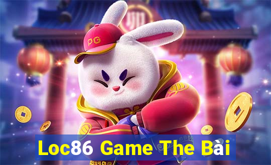 Loc86 Game The Bài