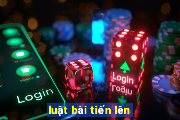 luật bài tiến lên