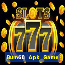 Bum68 Apk Game Bài Binh 9 Cây