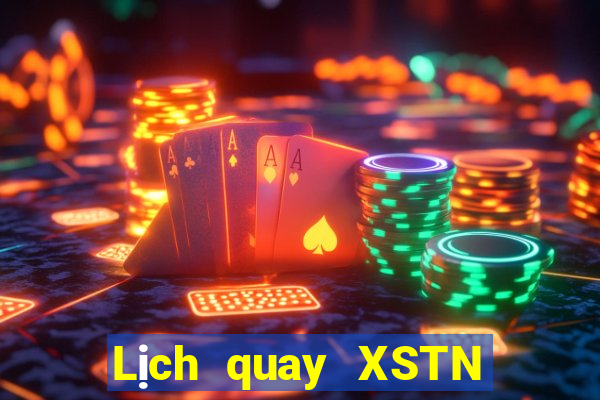 Lịch quay XSTN Thứ 6