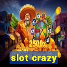 slot crazy