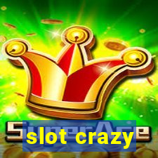 slot crazy