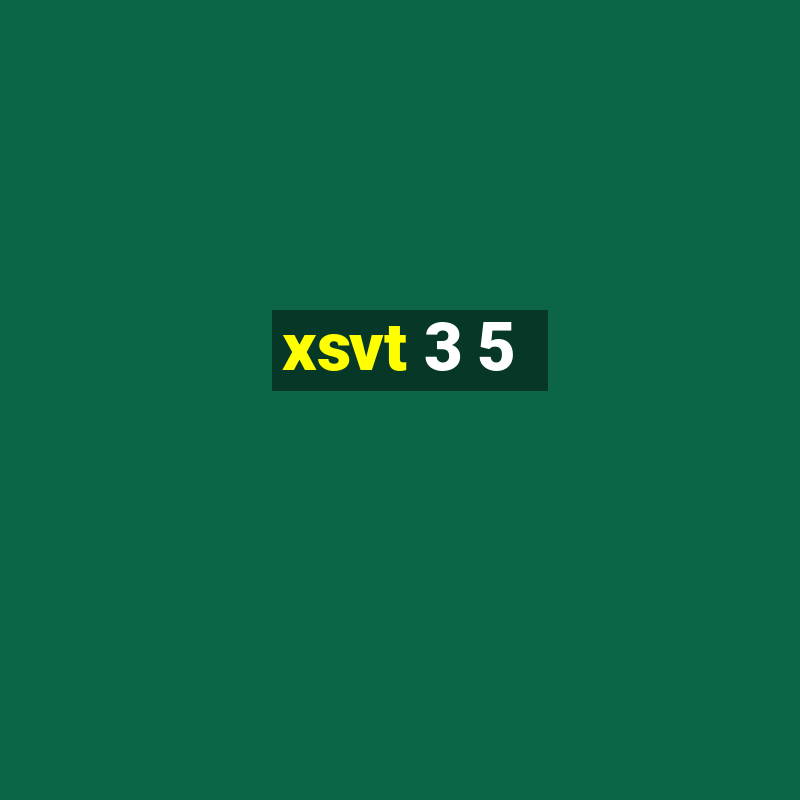 xsvt 3 5