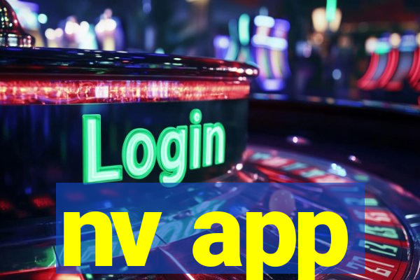 nv app