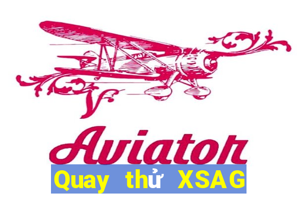 Quay thử XSAG ngày 25