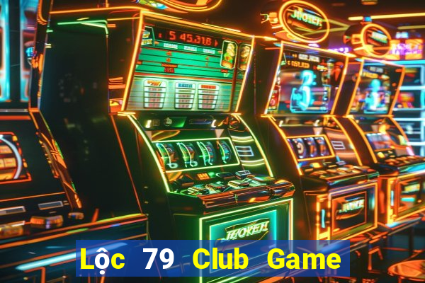 Lộc 79 Club Game Danh Bai 3C