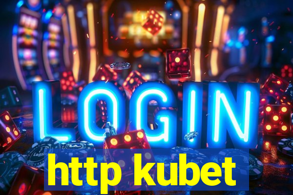 http kubet