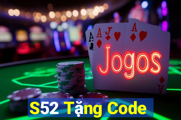 S52 Tặng Code