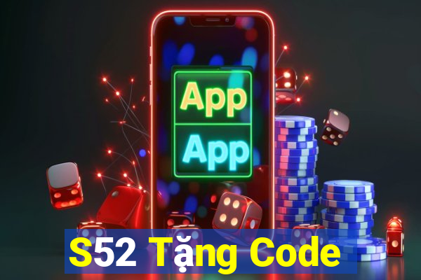 S52 Tặng Code