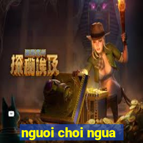 nguoi choi ngua