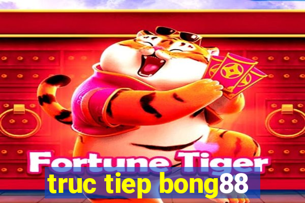 truc tiep bong88