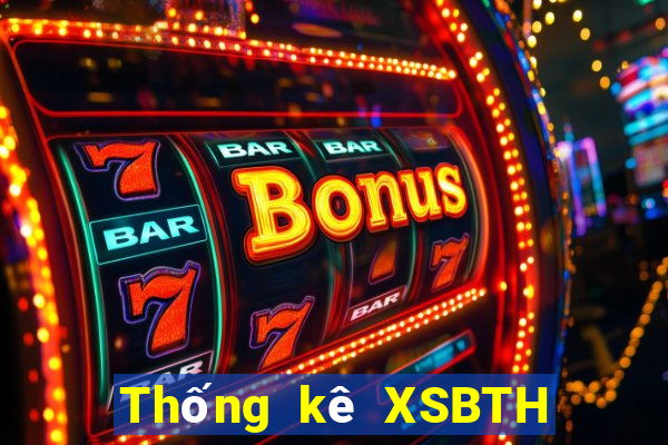 Thống kê XSBTH ngày 25