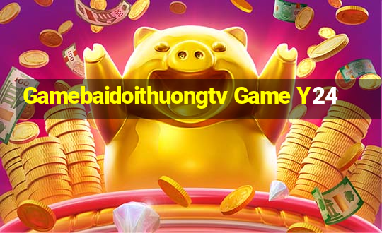 Gamebaidoithuongtv Game Y24