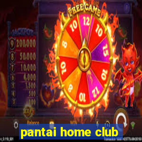 pantai home club