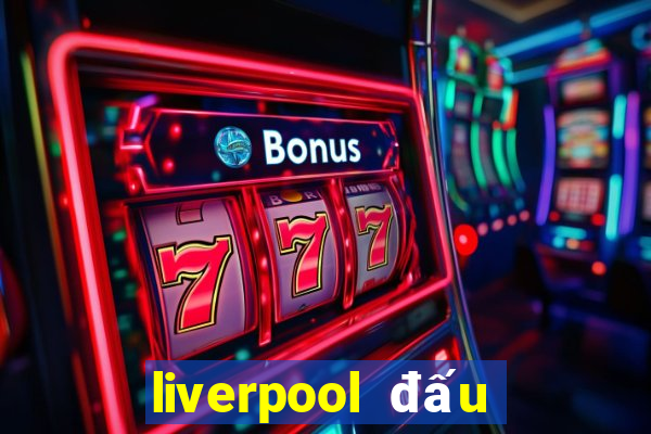 liverpool đấu với leicester