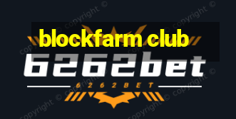 blockfarm club