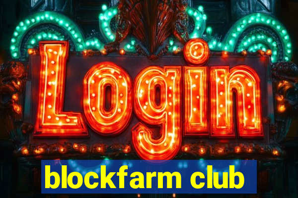 blockfarm club