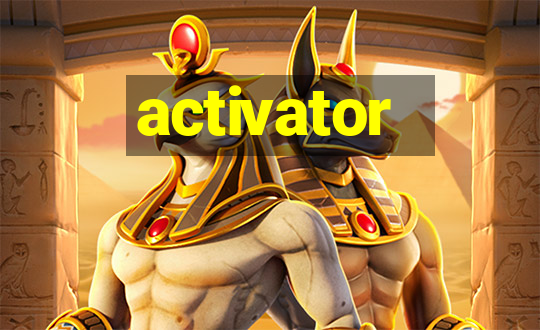 activator