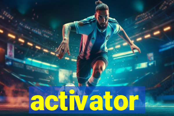 activator