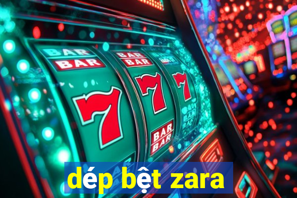 dép bệt zara