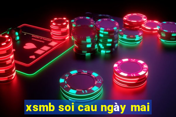 xsmb soi cau ngày mai