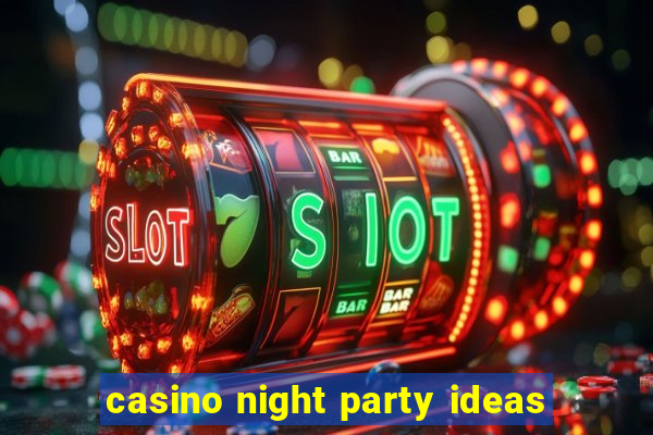 casino night party ideas