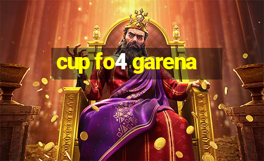 cup fo4 garena