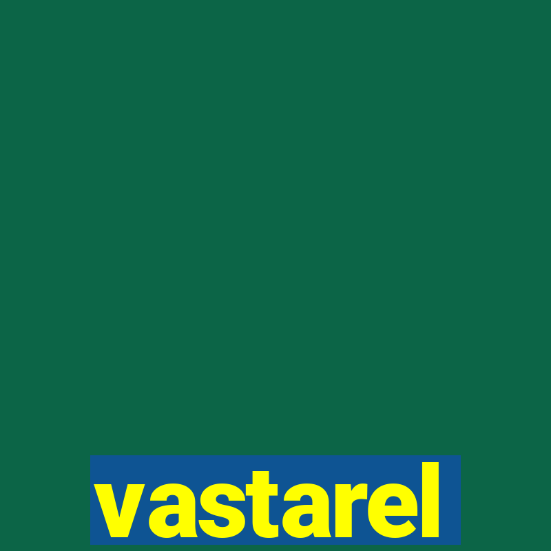 vastarel