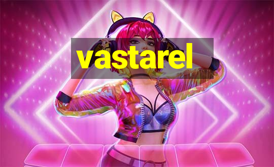 vastarel