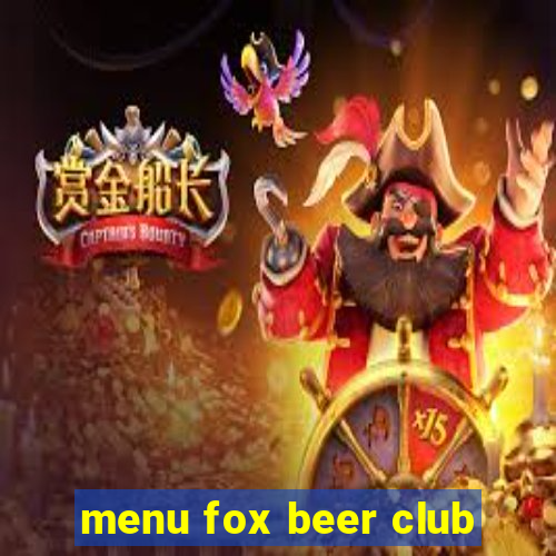 menu fox beer club