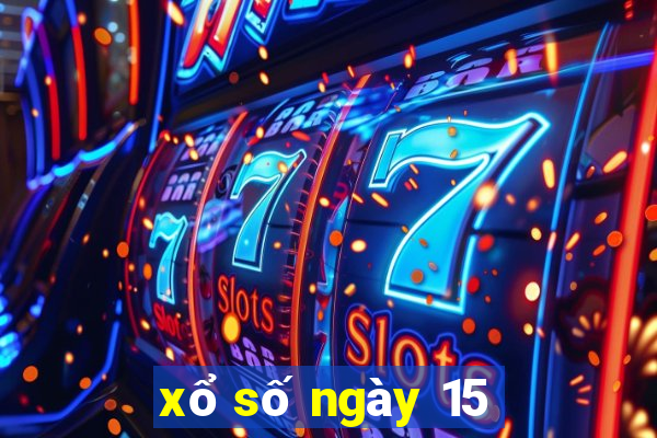 xổ số ngày 15