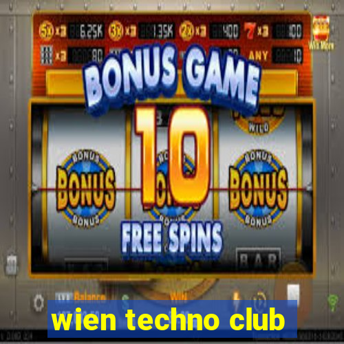 wien techno club