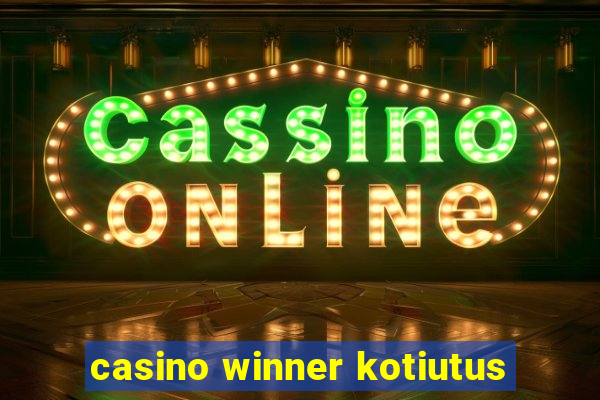 casino winner kotiutus