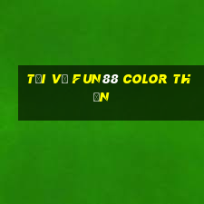 Tải về Fun88 Color Thần