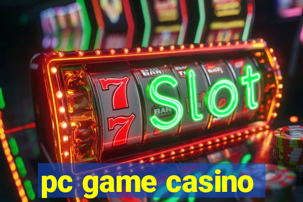 pc game casino