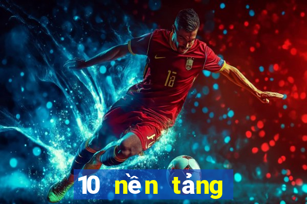 10 nền tảng giải trí hàng đầu