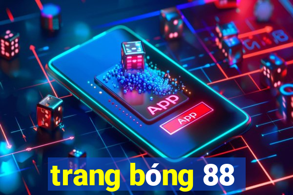 trang bóng 88