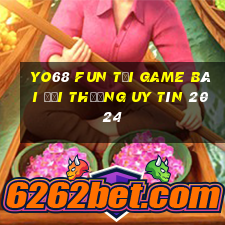 Yo68 Fun Tải Game Bài Đổi Thưởng Uy Tín 2024