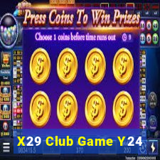 X29 Club Game Y24