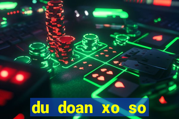 du doan xo so kien giang chinh xac nhat