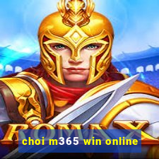 choi m365 win online