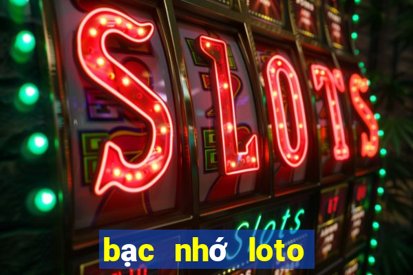 bạc nhớ loto ra theo loto