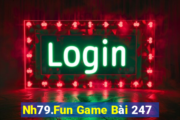 Nh79.Fun Game Bài 247