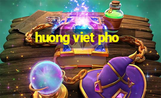 huong viet pho