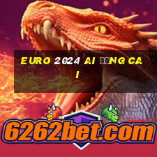 euro 2024 ai đăng cai